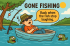 Gone Fishing – Back When the Fish Stop Laughing - Image