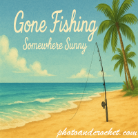 Gone Fishing – Somewhere Sunny - Image